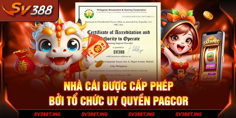 Nhà cái được cấp phép bởi tổ chức uy quyền PAGCOR